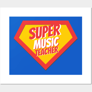 Music Teacher Gifts | Super Music Teacher Posters and Art